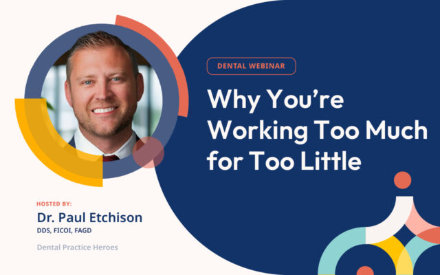 Dental Webinar: Why You